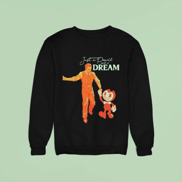 Joey Drew Just A Pencil And A Dream Sweatshirt
