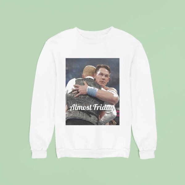 John Cena Heel Almost Friday Sweatshirt