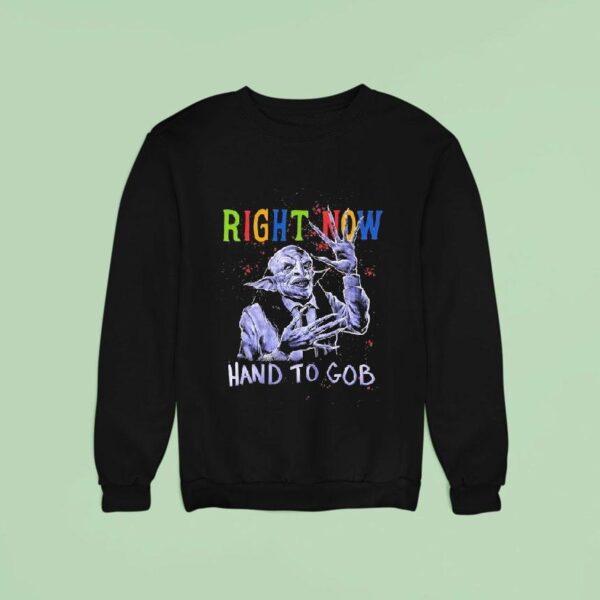 John Goblikon Nekrogoblikon Right Now Hand To Gob Sweatshirt