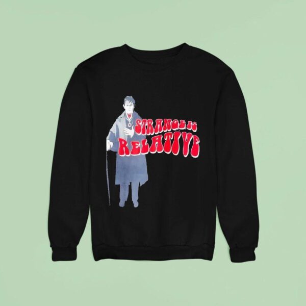 Johnny Depp Strange Is Relative Dark Shadows Film Sweatshirt