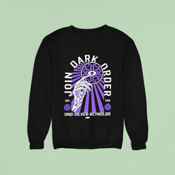 Join Dark Order John Silver And Alex Reynolds Uno Silver Reynolds Est Skeleton Hand Sweatshirt