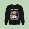 Jordan Love And Matt Lafleur Green Bay Packers Run It Back One Team One Vision Signatures Sweatshirt