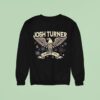 Josh Turner Since Eagle Sweatshirt