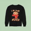 Just A Girl Who Loves Dandy S Shelly Toons Sweatshirt