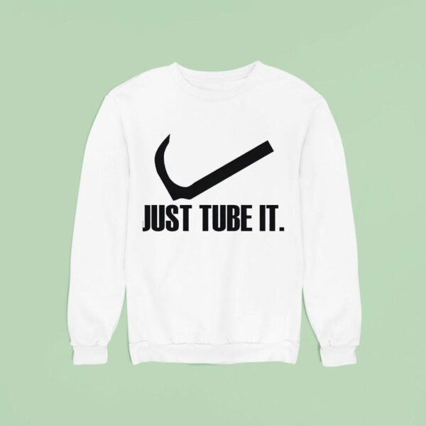 Just Tube It Swoosh Parody Logo Sweatshirt