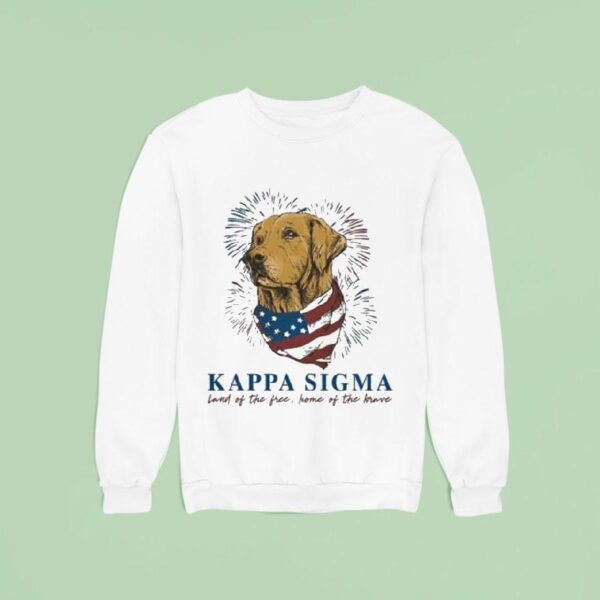 Kappa Sigma Land Of The Tree Home Of The Brave Usa Sweatshirt