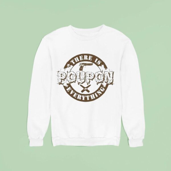 Kentucky Ballistics There Poupon Everything Sweatshirt