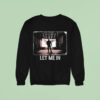 Kevin Owens Bray Wyatt Let Me In Sweatshirt