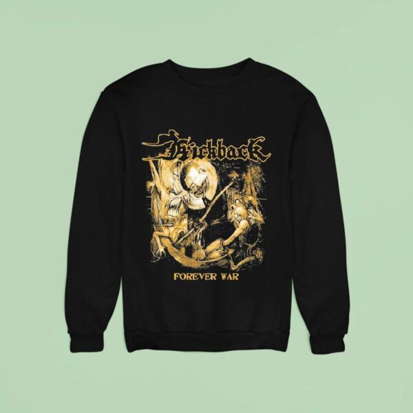 Kickback Forever War Sweatshirt