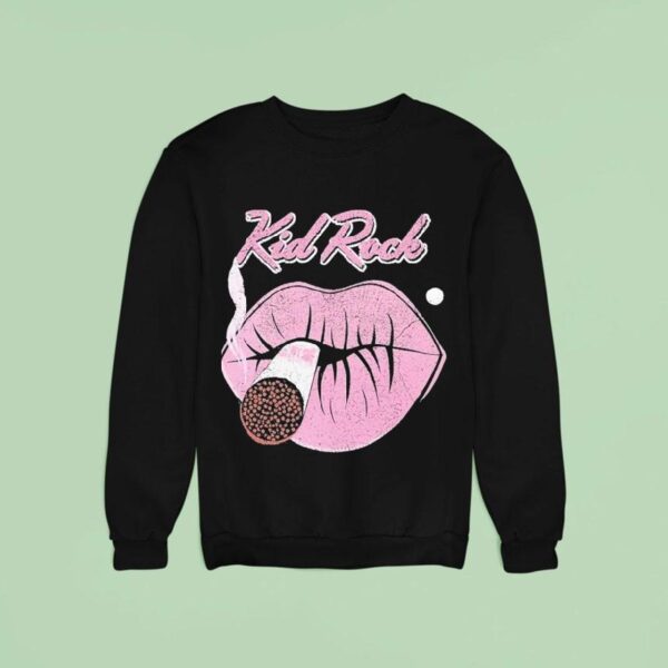 Kid Rock First Kiss Cigarettes Sweatshirt