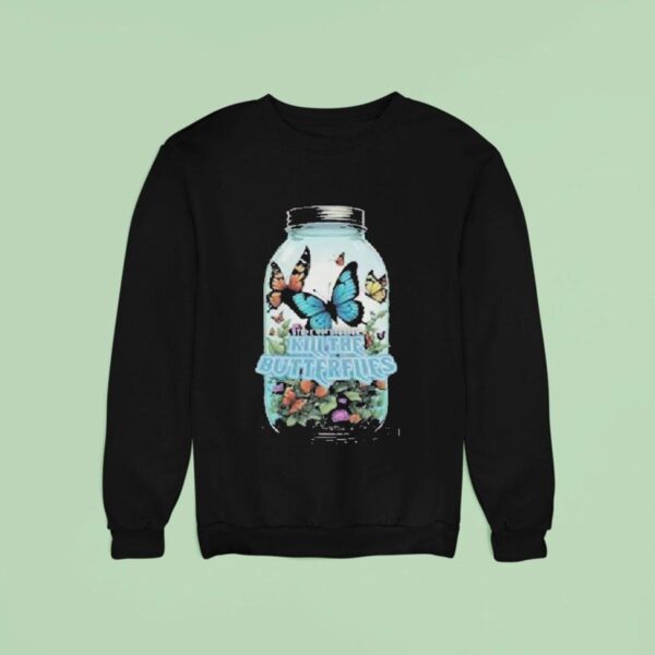 Kill The Butterflies Tour Sweatshirt
