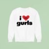 Kim Lip I Love Gurls Sweatshirt
