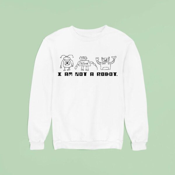 Kitboga I Am Not A Robo Sweatshirt