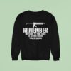 Kommander Karl Remember Switching To Your Caulk Is Always Faster Than Reloading Sweatshirt