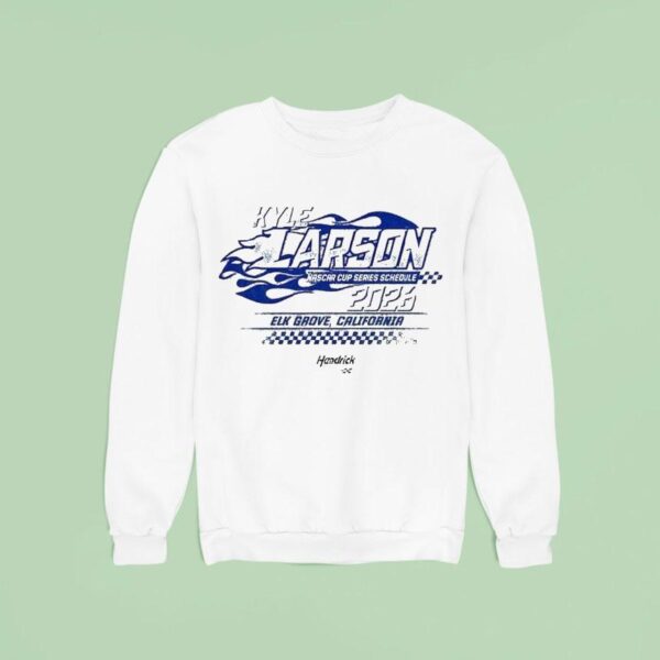 Kyle Larson Hendrick Motorsports Team Nascar Cup Series Schedule Elk Grove California Sweatshirt