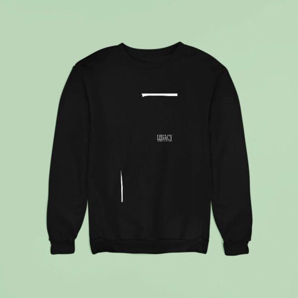 Legacy Anointed To Do Great Things Gods Is Making A Name For Himself With My Life Sweatshirt