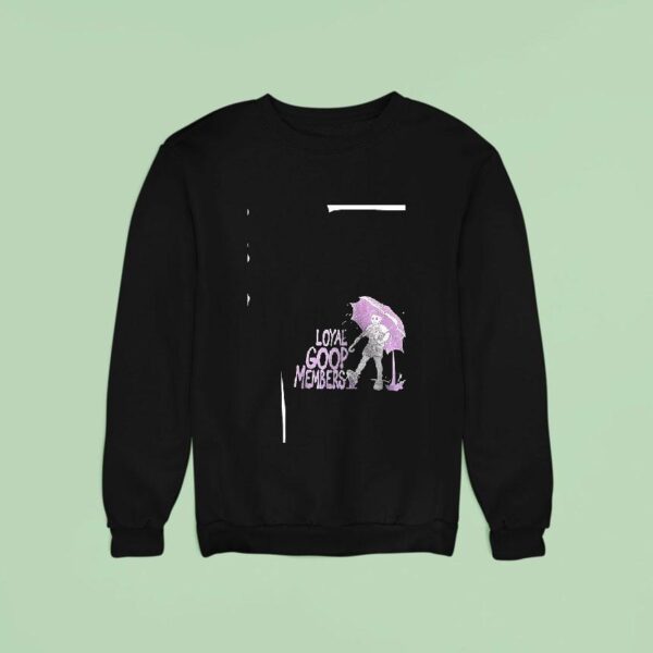 Loyal Goop Members No Cops No Opps Allowed Sweatshirt