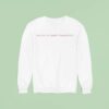 Loyle Carner You Give Me Hope In Humankind Sweatshirt
