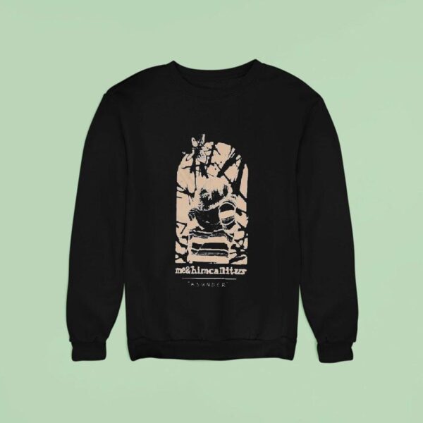 Mahciu Mehimcallit Us Asunder Sweatshirt