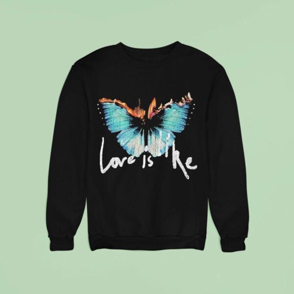 Maroon Love Is Like Flaming Butterfly Sweatshirt