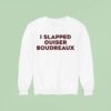 Matthew Bounds Wearing I Slapped Ouiser Boudreaux Sweatshirt