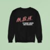 Mbh To Resist Drugs And Violence Sweatshirt