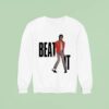 Mchael Jackson Beat I Sweatshirt