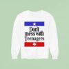 Mcr Don T Mess With Texas Sweatshirt