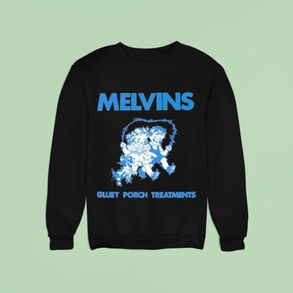 Melvins Gluey Porch Treatments Sweatshirt