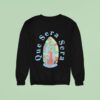 Mex Maria Que Sera Sera Rude Gallery Sweatshirt
