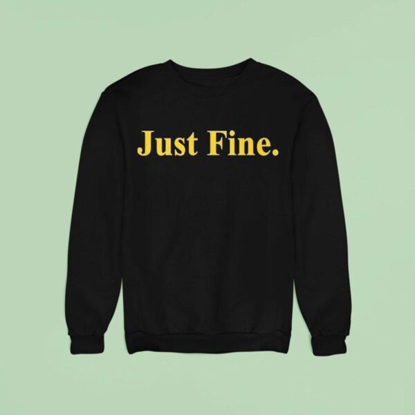 Michigan Wolverines Just Fine Sweatshirt