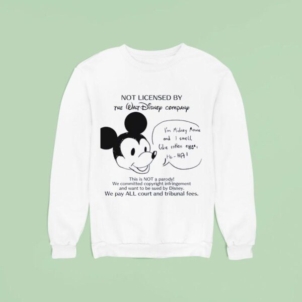 Mickey Mouse Not Licensed By The Walt Disney Company Sweatshirt