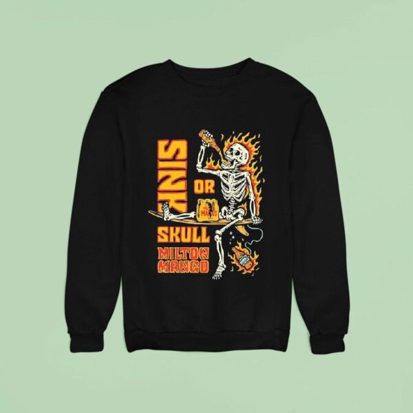 Milton Mango Sink Or Skull Skeleton Sweatshirt