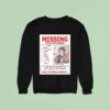 Missing Michael Arthur Romance Sweatshirt