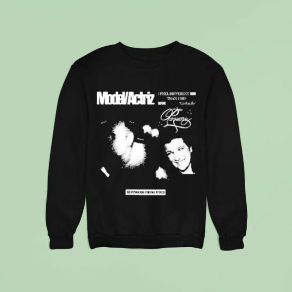 Model Actriz I Feel Different Than I Did Tour Sweatshirt