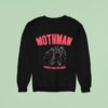 Mothman Terror From The Skies Sweatshirt