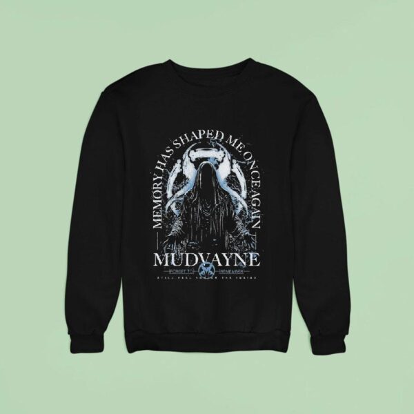 Mudvayne Memory Has Shaped Me Once Again Black Knigh Sweatshirt