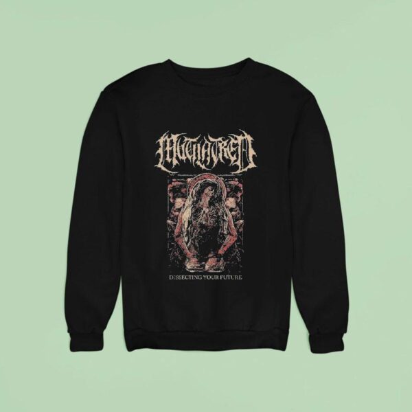 Mutilatred Dissecting Your Future Sweatshirt