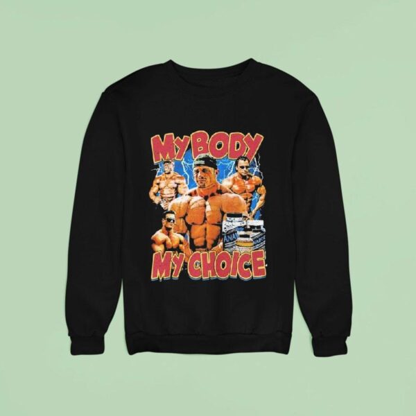 My Body My Choice Sweatshirt