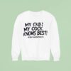 My Ckb My Cock Knows Best Nervos Network Sweatshirt