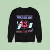 My Life With The Thrill Kill Kult Above The Nigh Sweatshirt