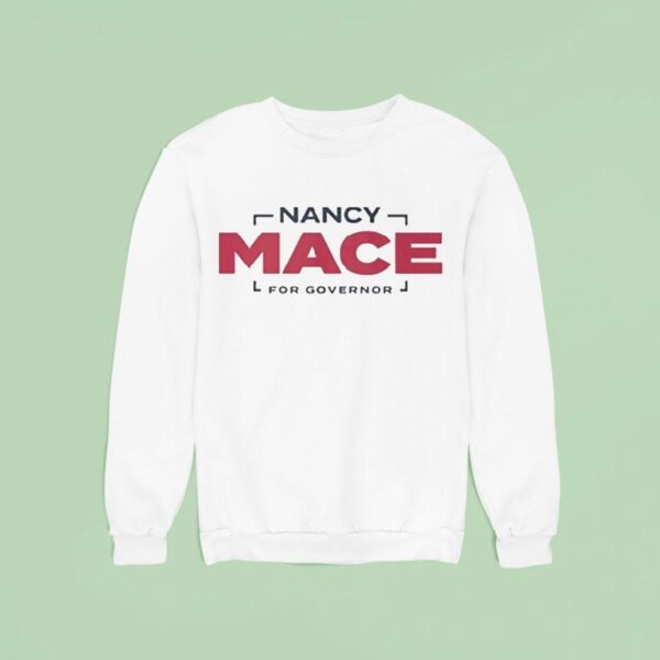 Nancy Mace For Governor Sweatshirt