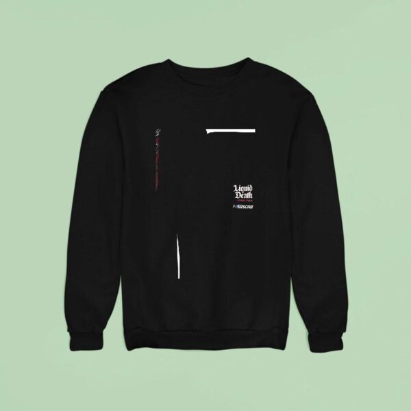 Nascar Liquid Death Iced Tea Race Day Backer Foundation Sweatshirt