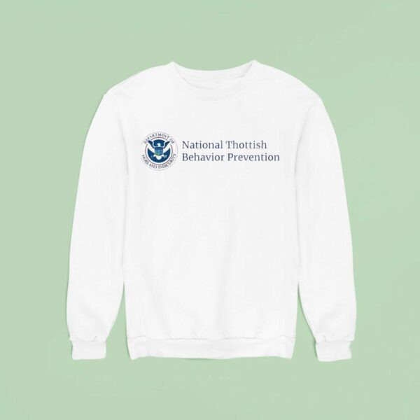 National Thottish Behavior Prevention Sweatshirt