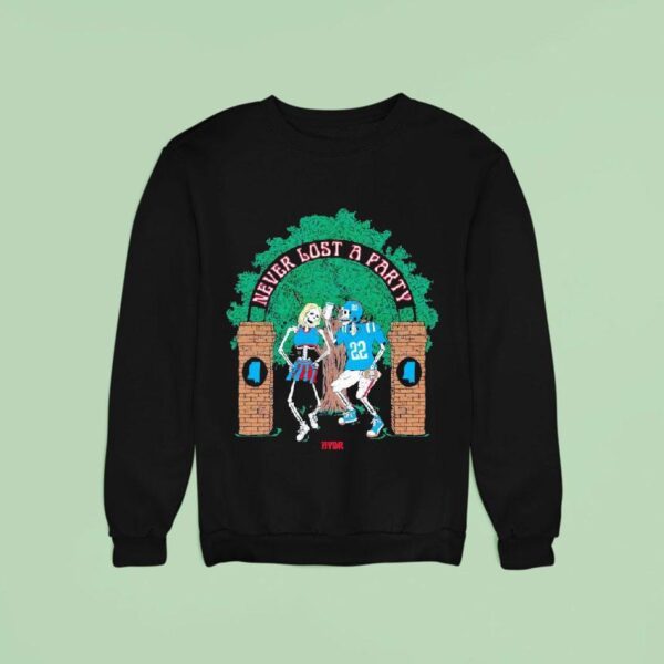 Never Lost A Party Sweatshirt