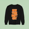 New York Knicks Don T Qui Sweatshirt