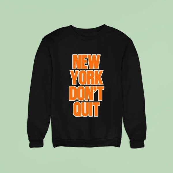 New York Knicks Don T Qui Sweatshirt