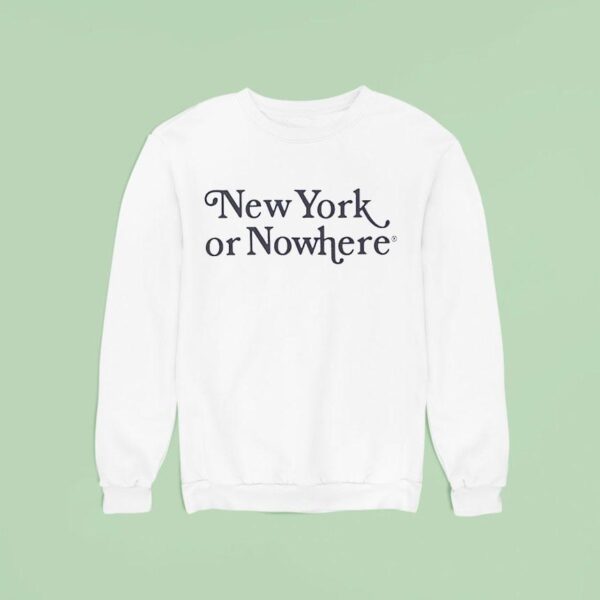 New York Or Nowhere New York Yankees Sweatshirt