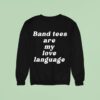Nick Perri Band S Are My Love Language Sweatshirt