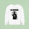 No Warning Never Forget Never Gorgive Sweatshirt